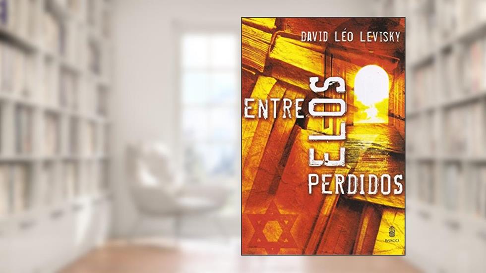 Entre Elos Perdidos, do autor David Léo Levisky
