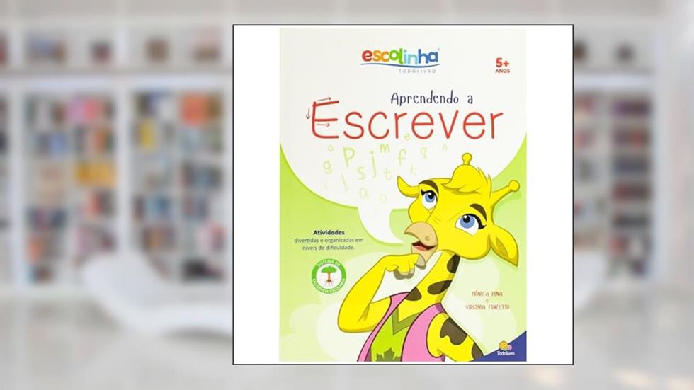 Aprendendo a Escrever (Escolinha Todolivro), do autor Virgínia & Mônica Pina Finzetto
