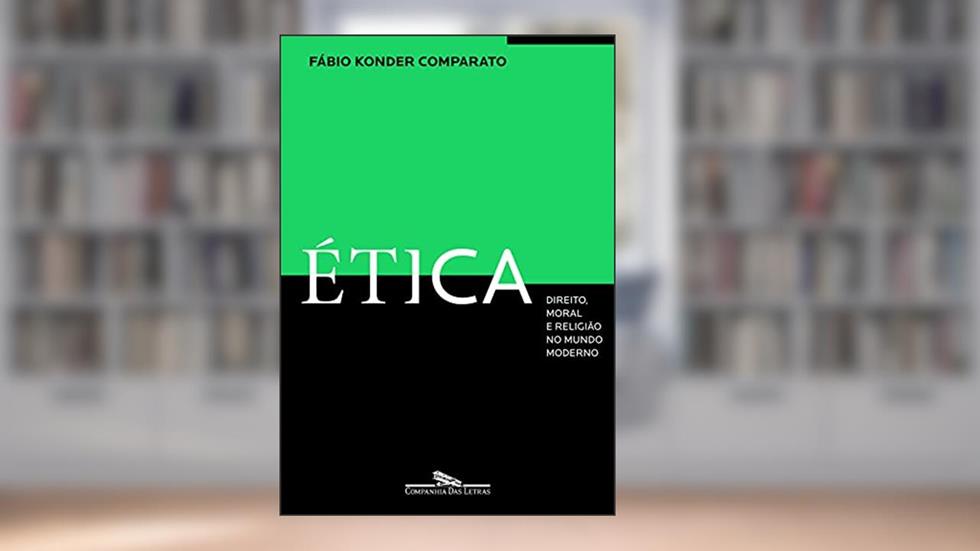 Ética, do autor Fábio Konder Comparato
