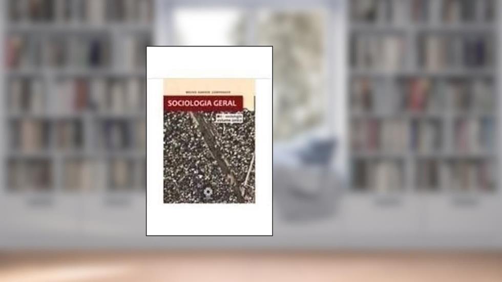 Sociologia Geral - Volume Único - 1ª, do autor Comparato