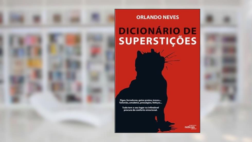 Dicionário de Superstições, do autor Orlando Loureiro Neves