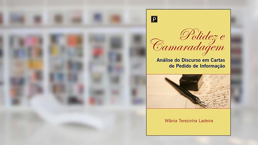 Polidez e Camaradagem, do autor Wania Terezinha Ladeira