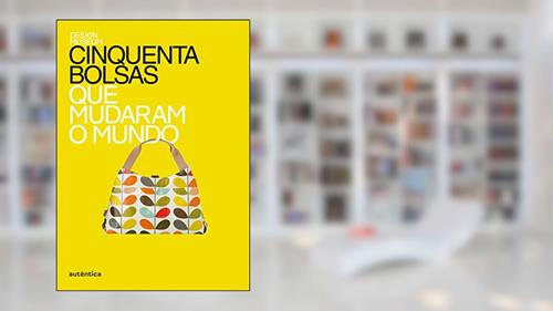 Capa de Cinquenta bolsas que mudaram o mundo, do autor Design Museum