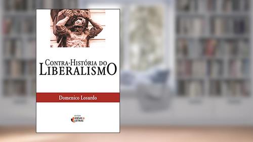 Capa de Contra-história do Liberalismo, do autor Domenico Losurdo