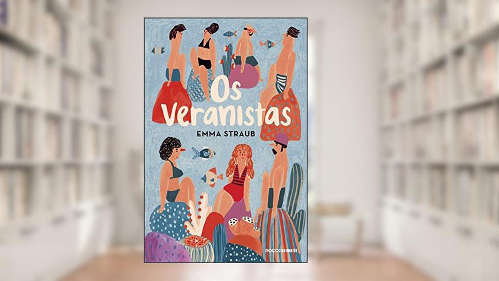 Os veranistas, do autor Emma Straub