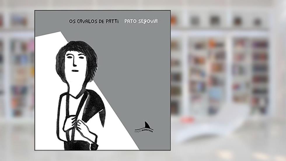 Os Cavalos de Patti, do autor Pato Segovia