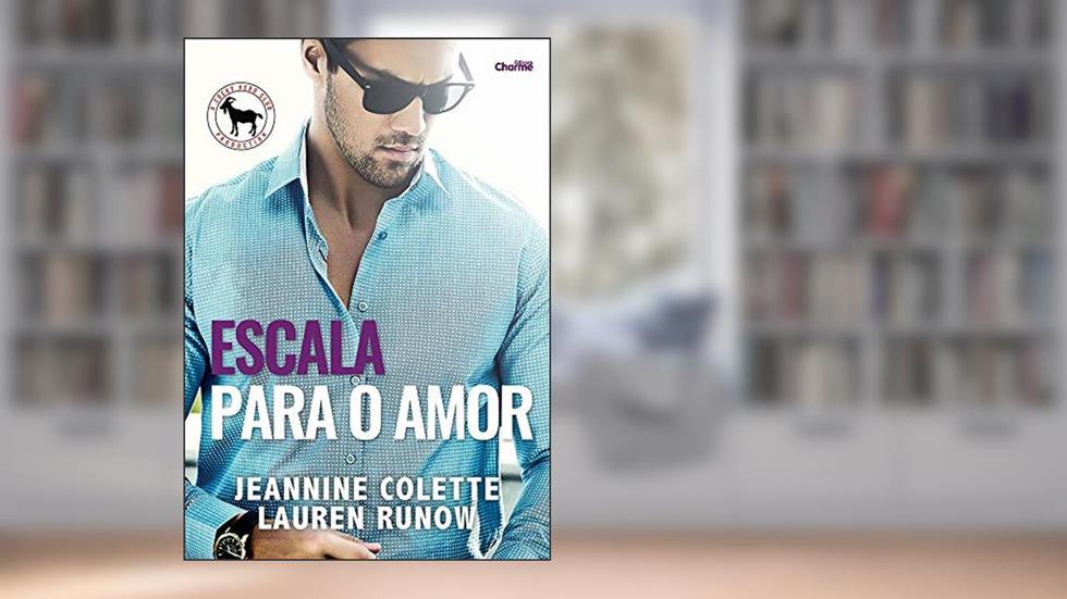 Escala para o Amor (Cocky Hero Club - Versão Português Brasil Livro 1), do autor Jeannine Colette; Lauren Runow