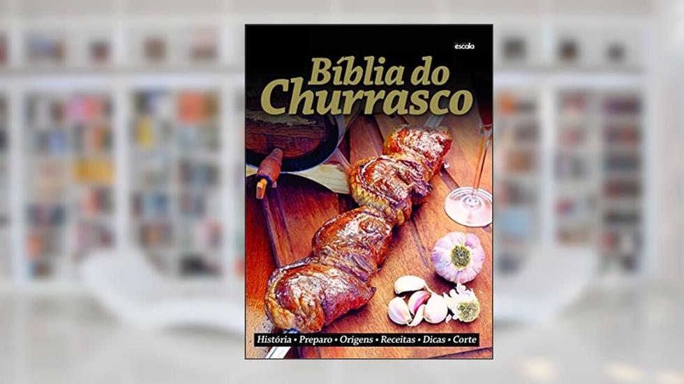 Bíblia do churrasco, do autor Editora Escala