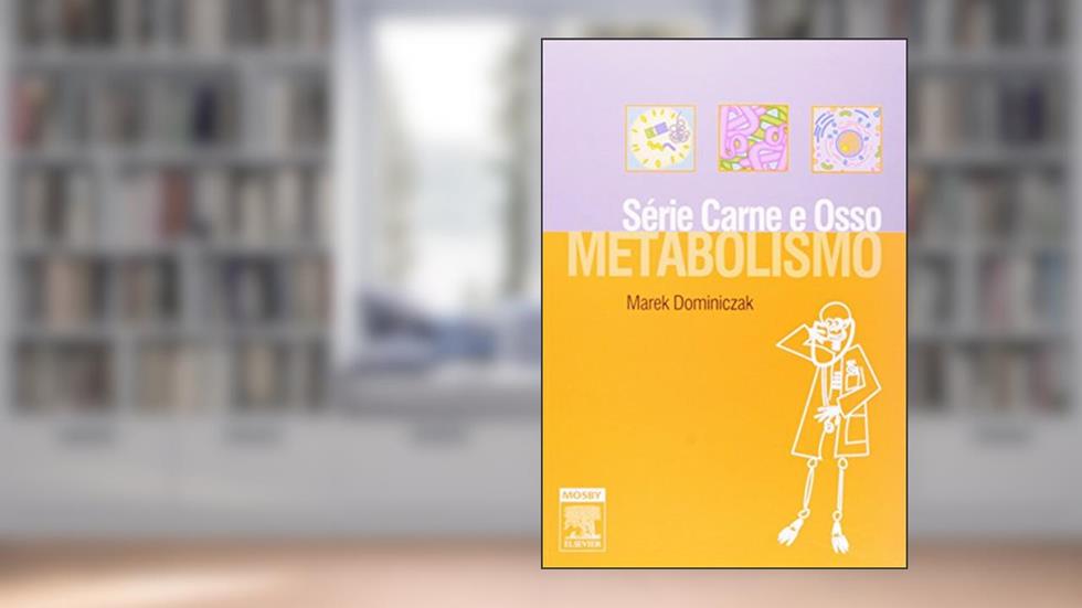 Metabolismo - Série Carne e Osso, do autor Marke H. Dominiczak