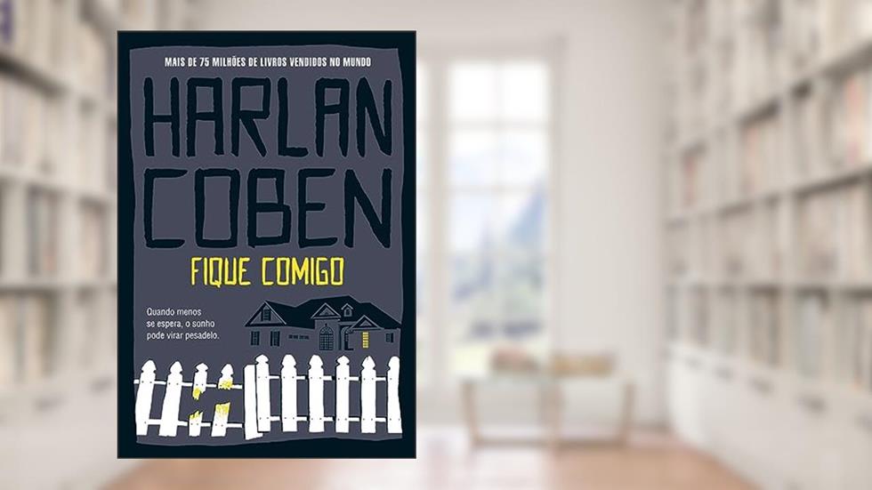 Fique comigo, do autor Harlan Coben