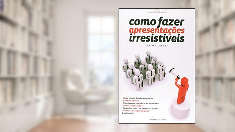 Como fazer apresentações irresistíveis, do autor Alison Lester