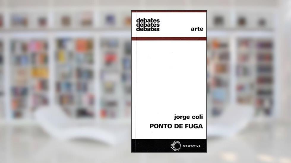 Ponto de fuga, do autor Jorge Coli