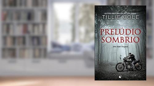 Capa de Prelúdio Sombrio (Hades Hangmen Livro 1), do autor Tillie Cole