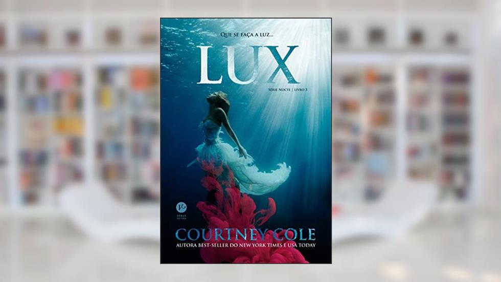 Lux (Vol. 3 Série Nocte), do autor Courtney Cole