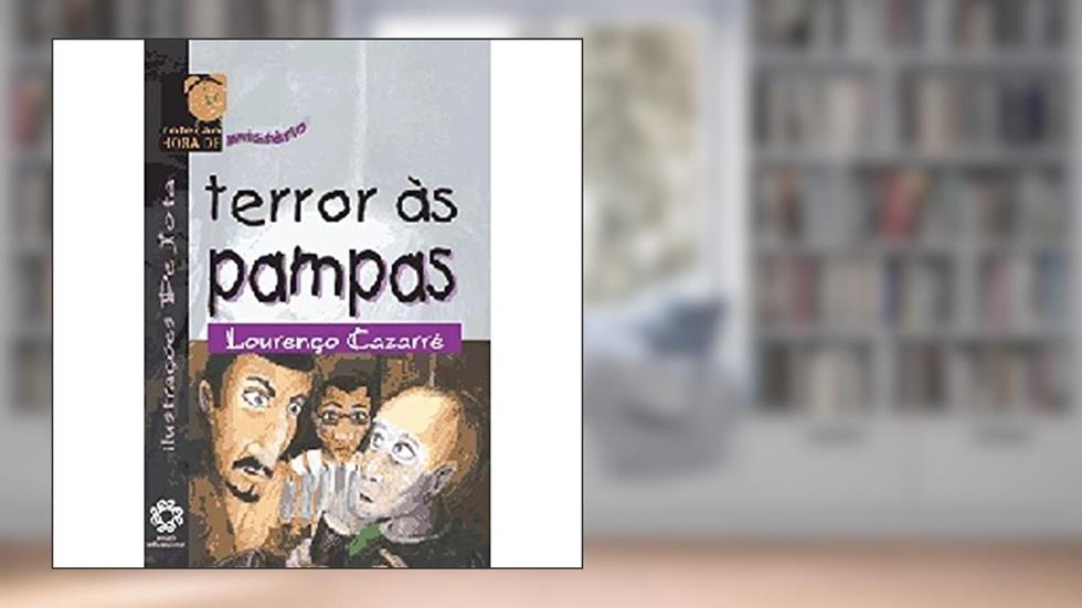 Misterio - Terror as Pampas - Col. Hora De. - 1, do autor Cazarre