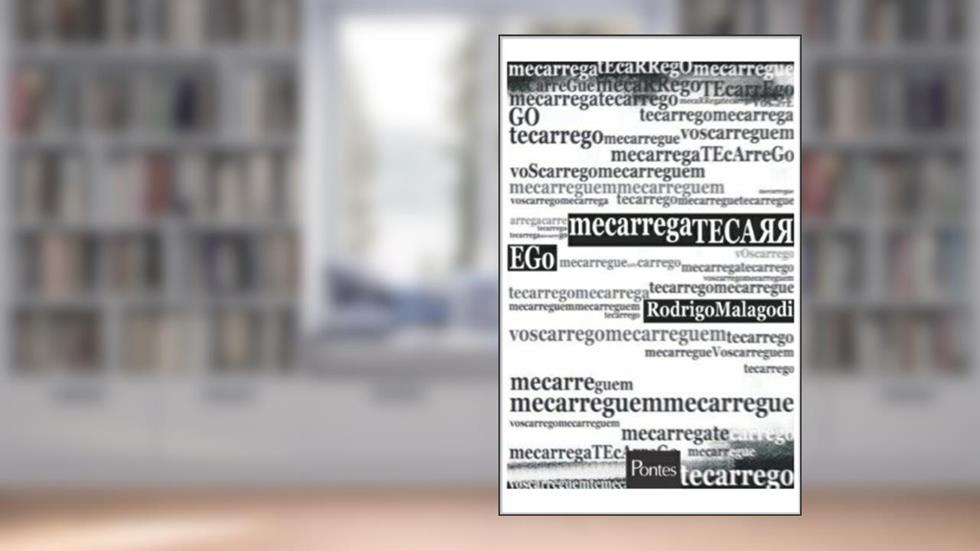 Me carrega Te carrego, do autor Rodrigo Malagodi