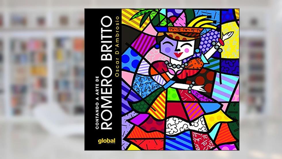 Contando a arte de romero britto, do autor Oscar D'Ambrosio