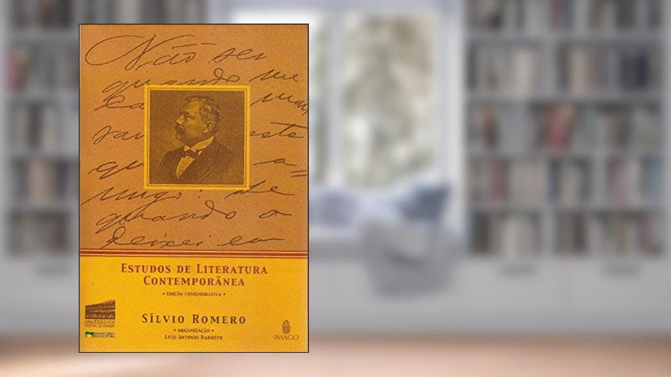 Estudos de Literatura Contemporânea, do autor Sílvio Romero