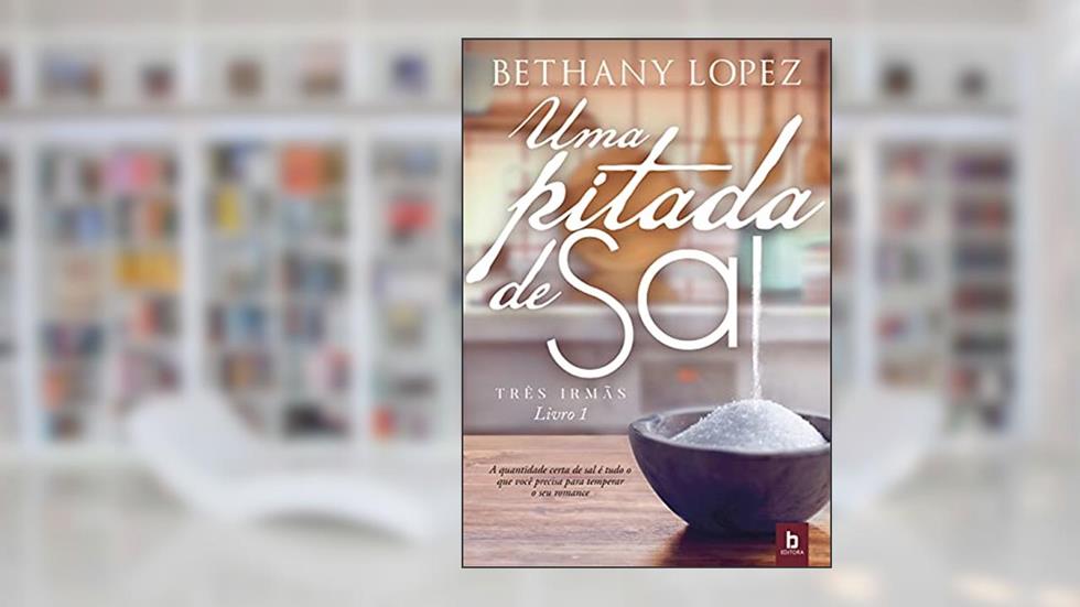 Uma Pitada de Sal, do autor Bethany Lopez