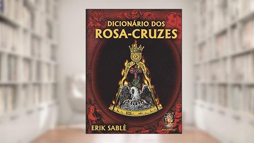 Capa de Dicionário dos Rosa Cruzes, do autor Erik Sable