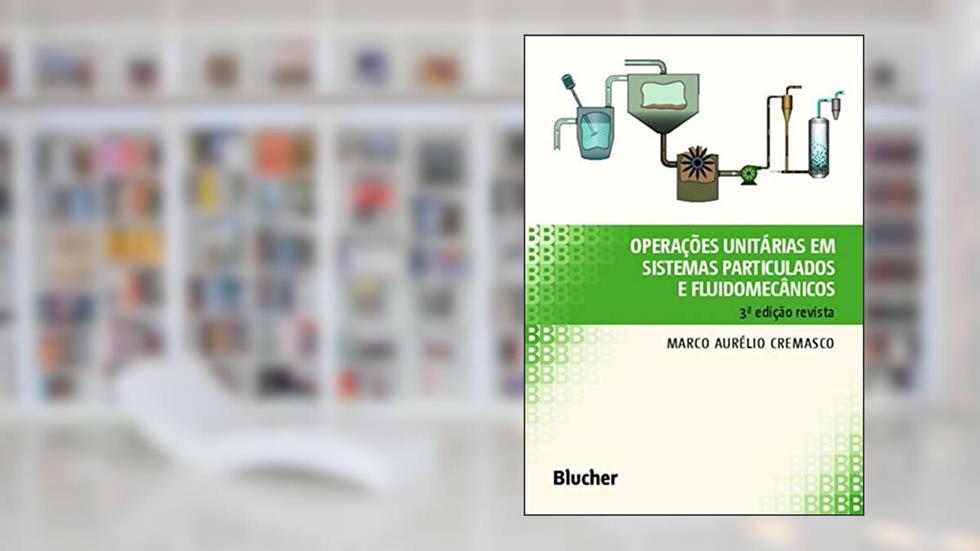 Operações Unitárias em Sistemas Particulados e Fluidomecânicos, do autor Marco Aurélio Cremasco