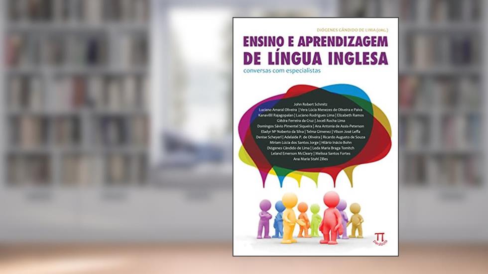 Ensino e Aprendizagem de Língua Inglesa. Conversas com Especialistas, do autor Diógenes Cândido de Lima
