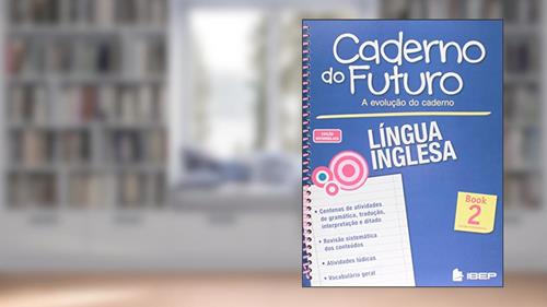 Capa de Caderno do Futuro Língua Inglesa Book 2: 7º ano, do autor Victoria Keller