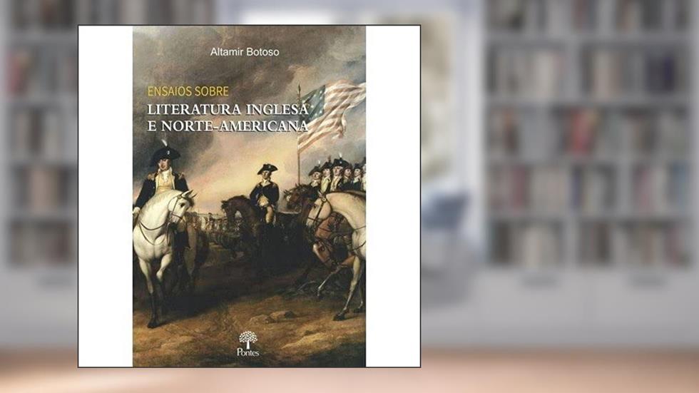 ENSAIOS SOBRE LITERATURA INGLESA E NORTE AMERICANA, do autor Altamir Botoso