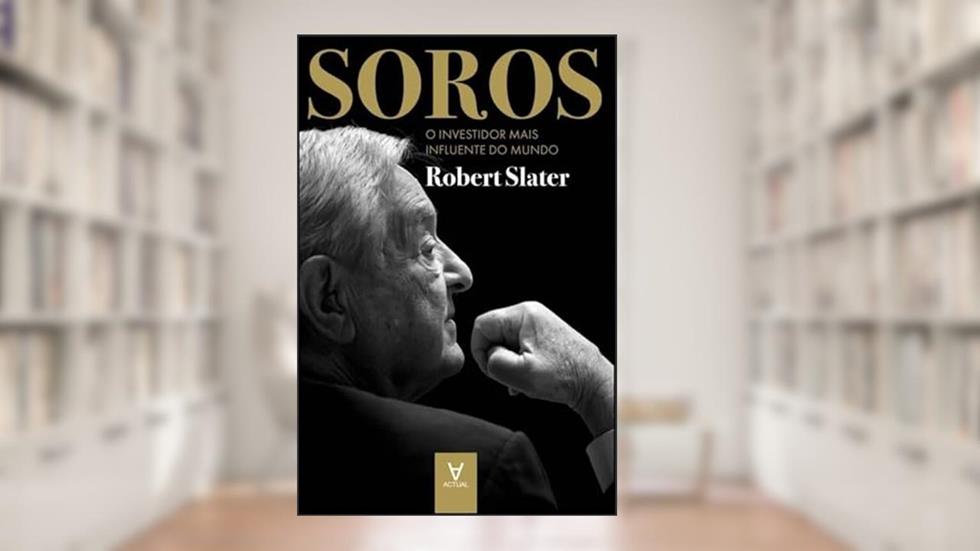 Soros: o Investidor Mais Influente do Mundo, do autor Robert Slater
