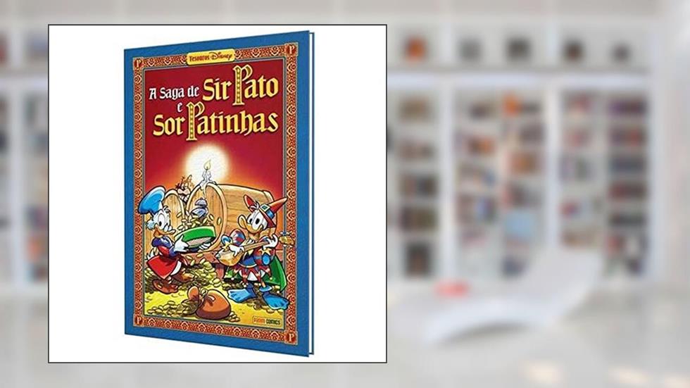 A Saga de sir Pato e sor Patinhas: Capa Dura, do autor Guido Martina