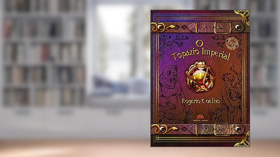 O Topázio Imperial, do autor Rogério Coelho