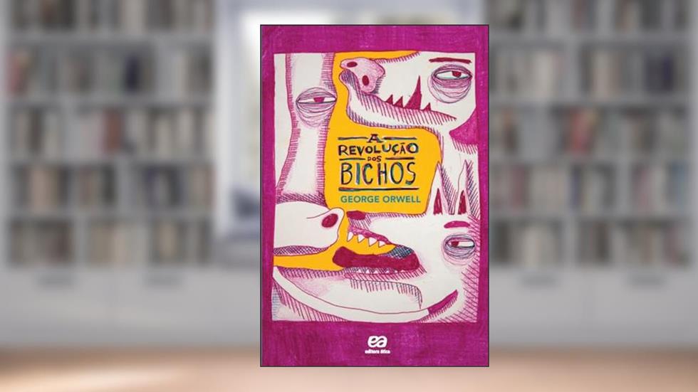 A revolução dos bichos, do autor George Orwell