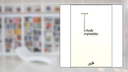 Capa de O Bode Expiatório, do autor René Girard