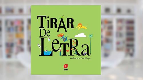 Capa de Tirar de Letra, do autor Weberson Santiago