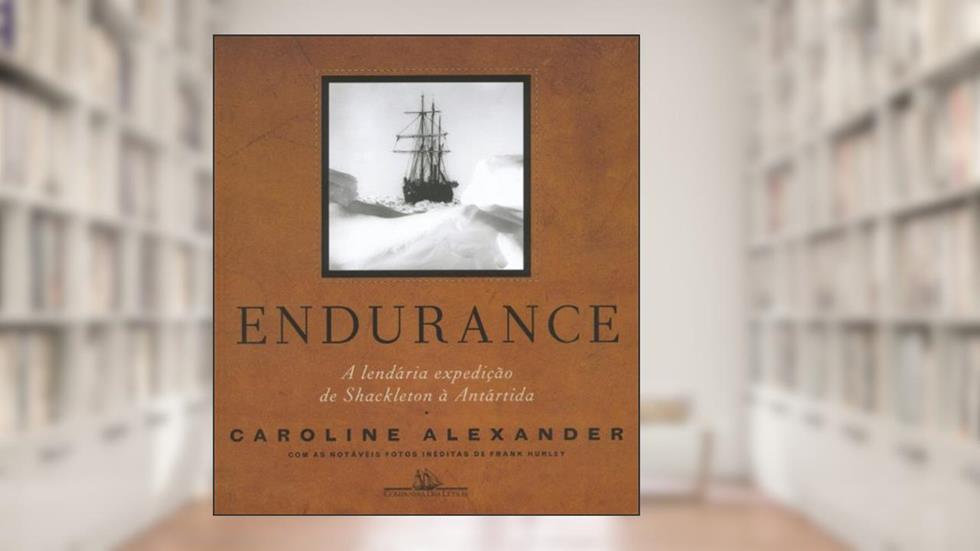 Endurance, do autor Caroline Alexander