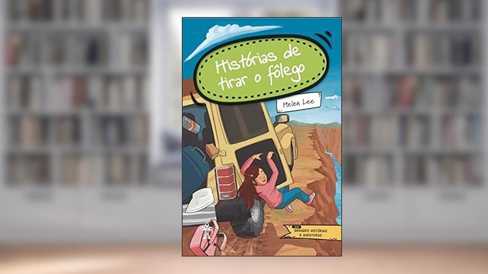 Histórias de Tirar o Fôlego, do autor Helen Lee