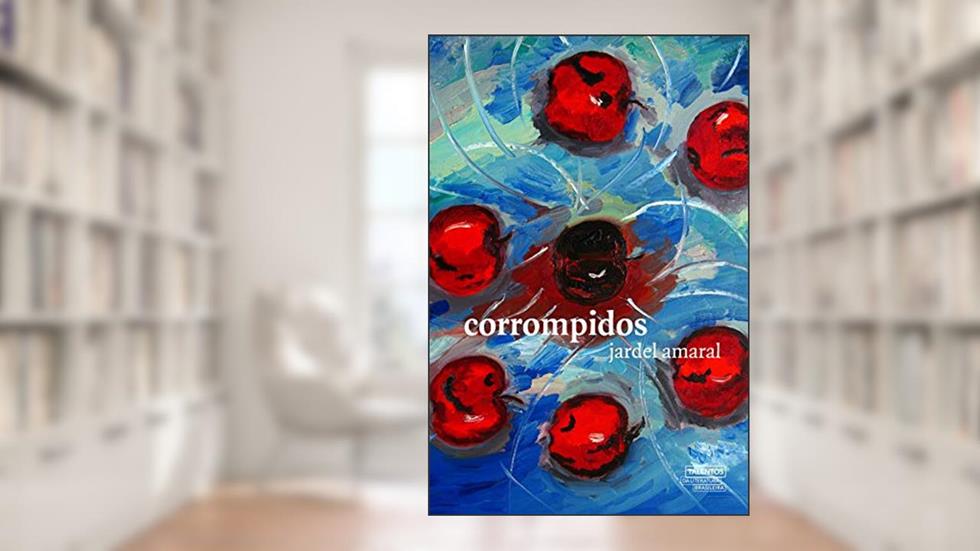 Corrompidos, do autor Jardel Amaral