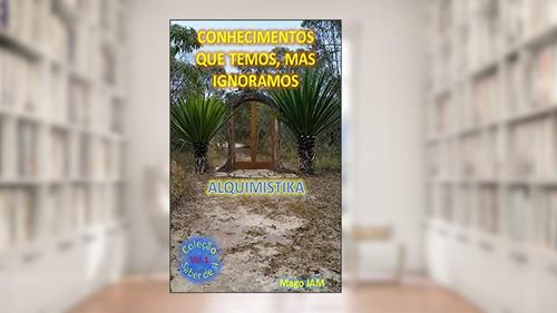 Capa de Conhecimentos que temos, mas ignoramos (Saber de Si Livro 1), do autor José Moraes