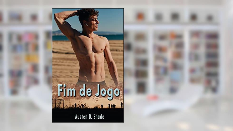 Fim de Jogo: Eros #3, do autor Austen D. Shade
