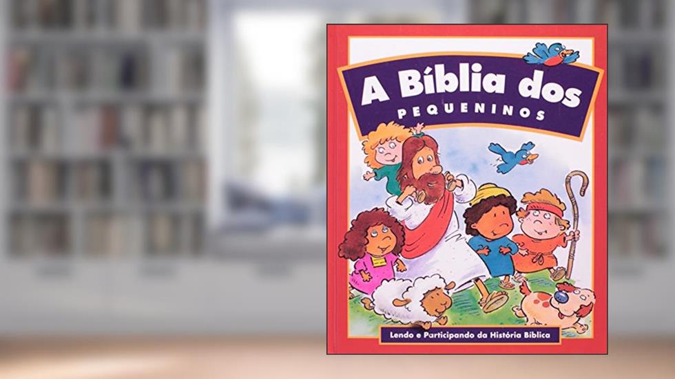 A Bíblia dos pequeninos, do autor Mack Thomas; Joe Stites