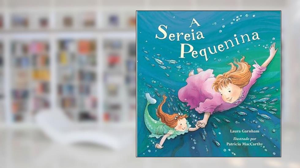A sereia pequenina, do autor Laura Garnham