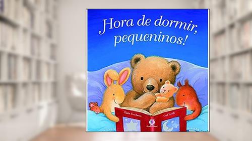 Capa de Hora de dormir, pequeninos!, do autor Claire Feedman