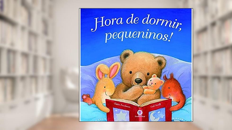 Hora de dormir, pequeninos!, do autor Claire Feedman