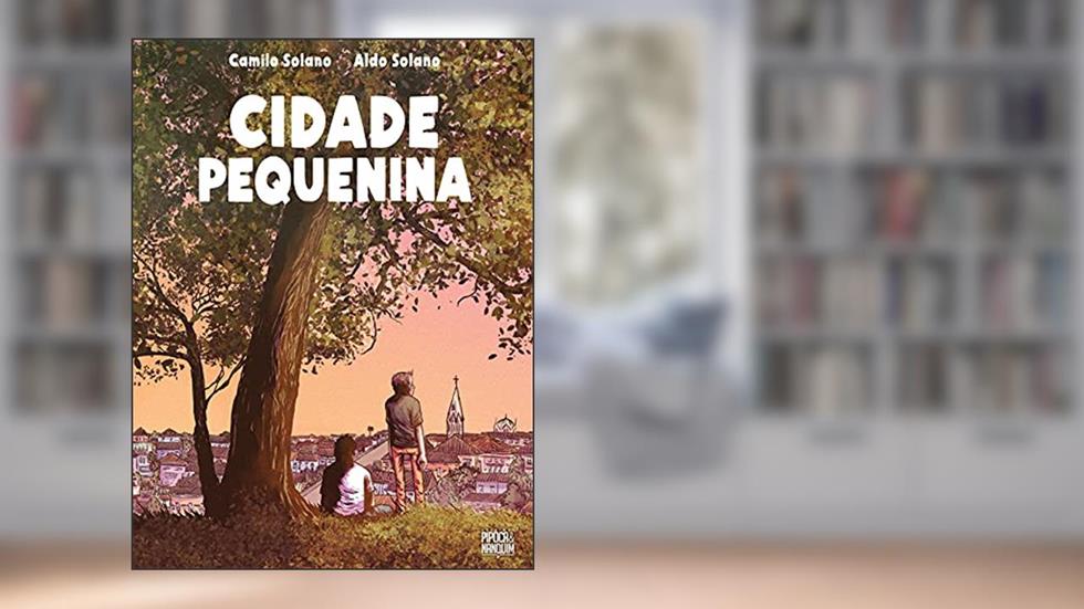 Cidade Pequenina, do autor Camilo Solano; Aldo Solano