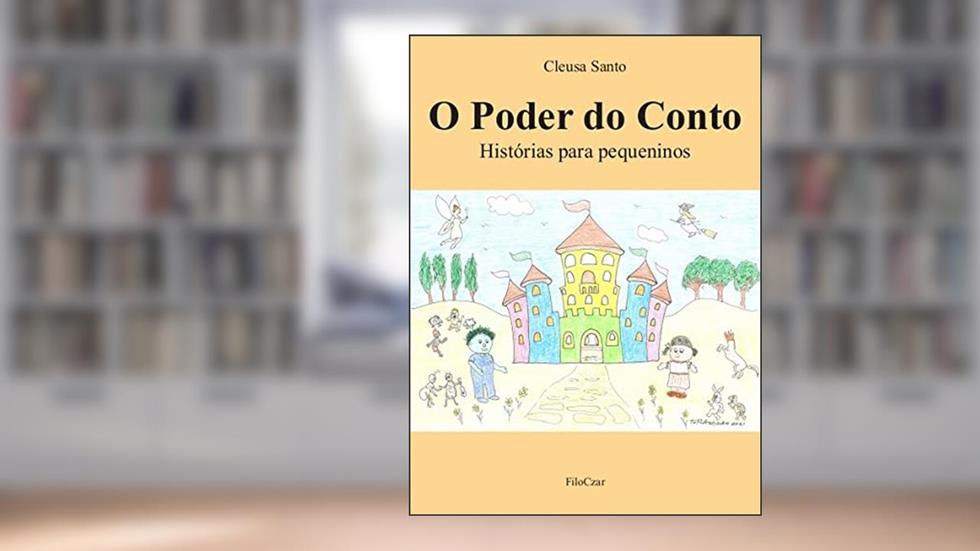 O Poder do Conto: Histórias Para Pequeninos, do autor Cleusa Santo