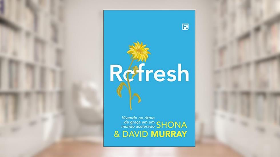Refresh, do autor Shona Murray; David Murray