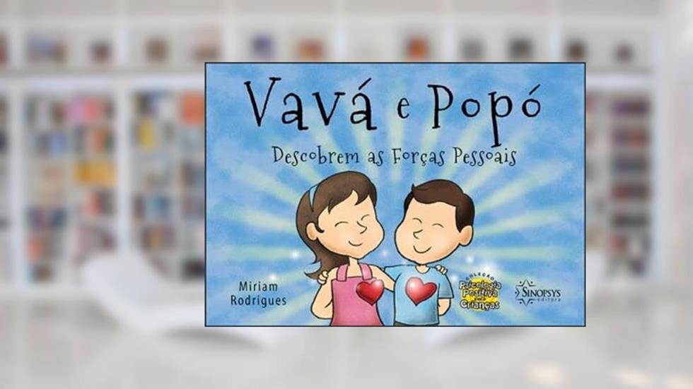 Vavá e Popó Descobrem as Forças Pessoais, do autor Miriam Rodrigues