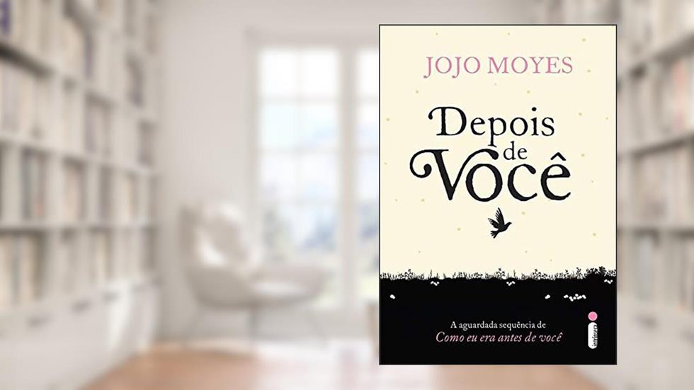 Depois De Voce - Pop, do autor Jojo Moyes