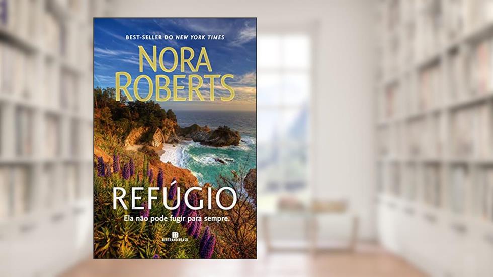 Refúgio, do autor Nora Roberts