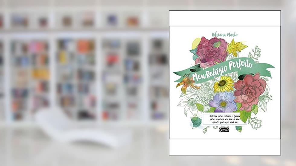Meu refúgio perfeito, do autor Adriana Marto